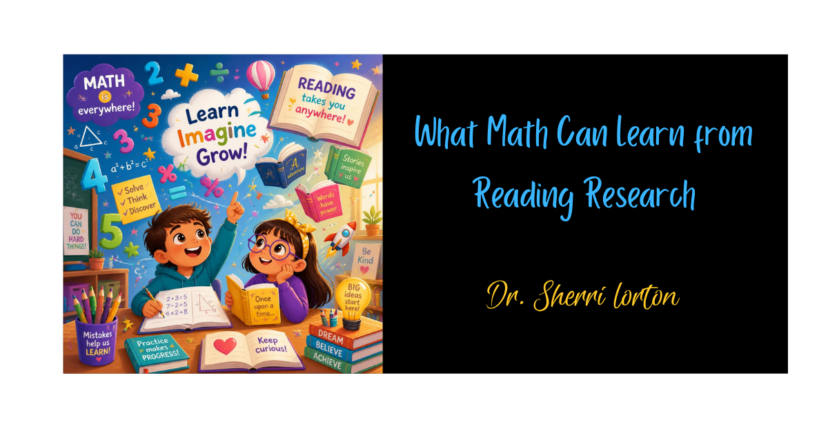 What Math Can Learn From Reading Research