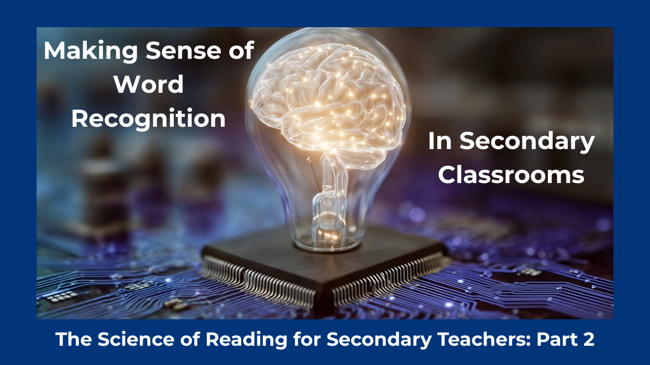Making Sense of Word Recognition in Secondary Classrooms