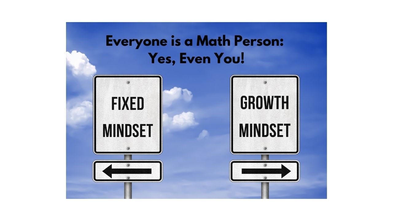 Everyone is a Math Person: Yes, Even You!